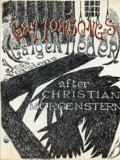 Jess [Collins], Christian Morgenstern’s Gallowsongs (1970). Illustrations and versions by Jess.