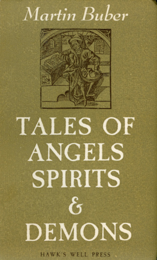 Martin Buber, Tales of Angels & Demons (1958). Translated by David Antin and Jerome Rothenberg. Cover design by Euclides Theoharides.