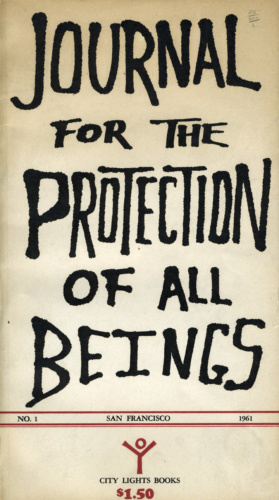 Journal for the Protection of All beings: A Visionary and Revolutionary Review 1 (1961).