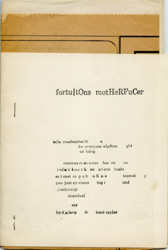 d.a. levy and Kent Taylor, fortuItOns motHeRFuCer  (Cleveland: Renegade Press, 1965). Edition of 75.