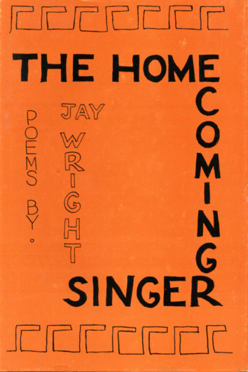 Jay Wright, The Homcoming Singer (1971).