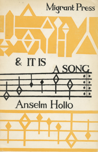Anselm Hollo, & it is a song: Poems (1965). Cover design and section plates by John Furnival. 