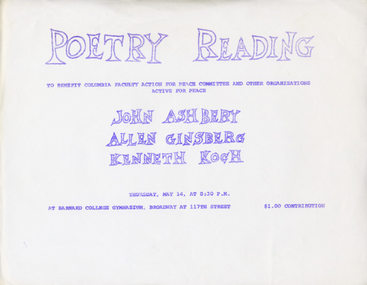 Flyer for a reading by John Ashbery, Allen Ginsberg, and Kenneth Koch at Barnard College “to benefit Columbia Faculty Action for Peace Committee and other organizations active for peace,” May 14, [1970].