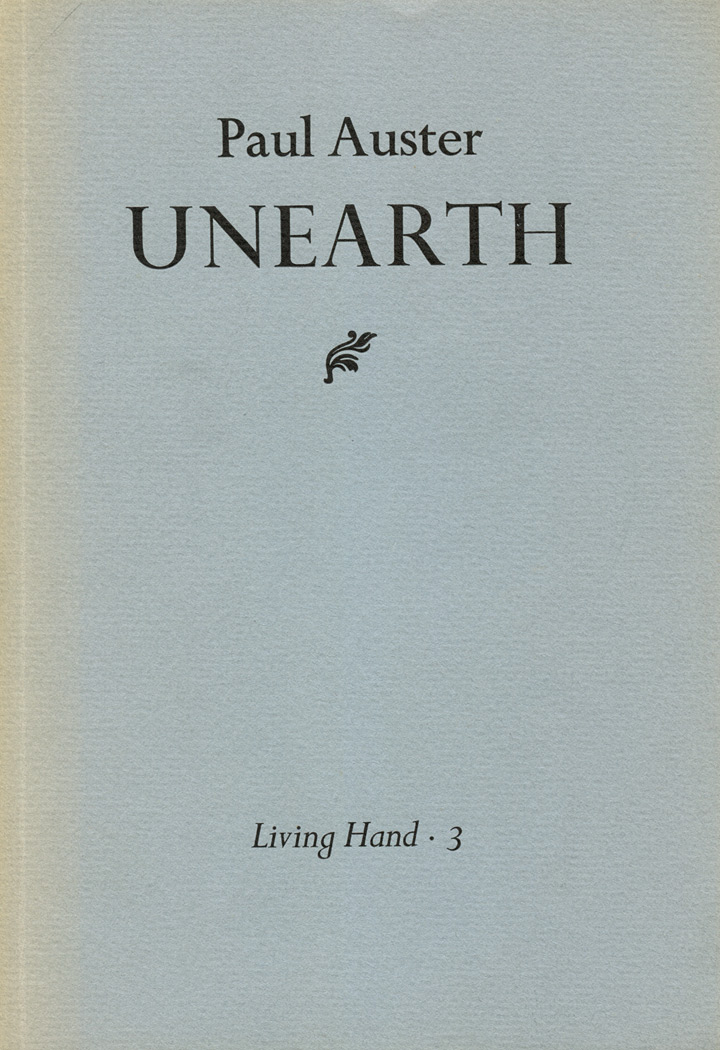 living-hand-3-1974-paul-auster-unearth