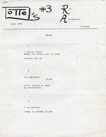 Tottel's 3 (June1971). This whole issue is devoted to publishing the poems of Rae Armantrout.