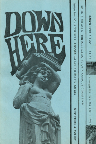 Down Here, vol. 1, no. 2 (Spring 1967). Cover photograph by Anna Kaufman.