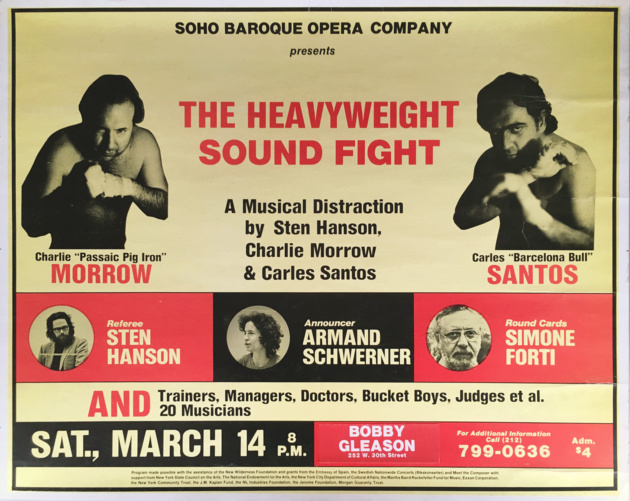 Poster for “The Heavyweight Sound Fight” with Sten Hanson, Charlie Morrow, Carles Santos, Armand Schwerner, and Simone Forti at Gleason’s Gym, New York City, March 14, 1981? 29 x 23 inches.