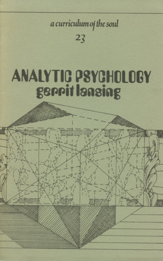 A Curriculum of the Soul 23 (1983). Gerrit Lansing's Analytic Psychology. 