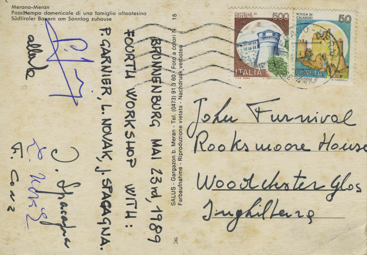 Front and back of postcard sent to John Furnival announcing the Fourth Workshop of Francesco Conz’s “La Livre: An Homage to Ezra Pound” project held at the Brunnenburg Castle, May 23, 1989. Signed by all of the participants: Pierre Garnier, Ladislav Novak, Jacques Spacagna, and Francesco Conz. From the John Furnival Archive located at TK.