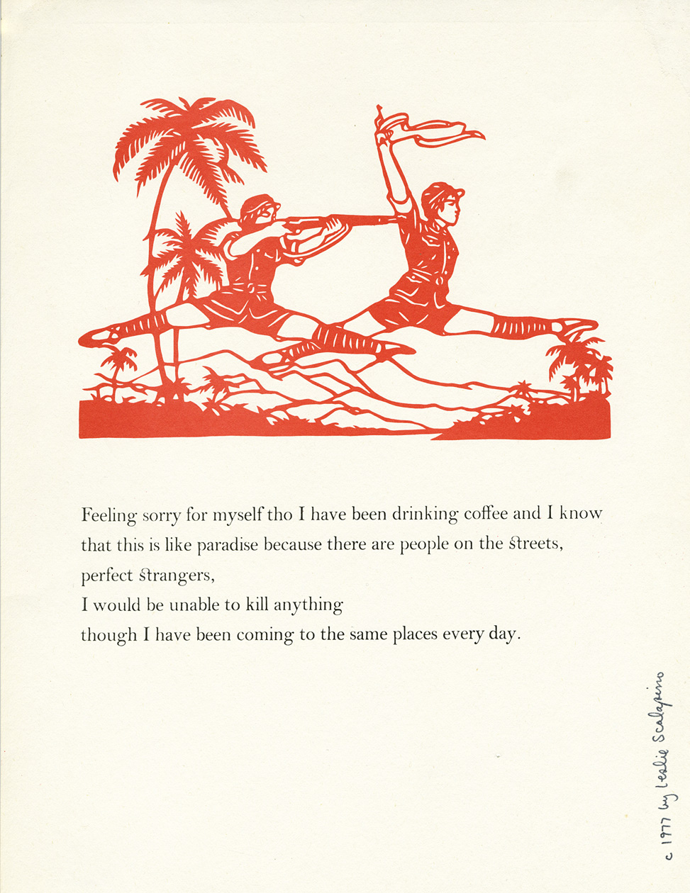 Leslie Scalapino. [Feeling sorry for myself tho I have been drinking coffee...], N.p., 1977. Broadside. 8 1/2 x 11 inches. Signed and dated by the poet.