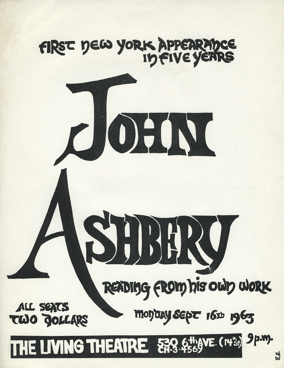 Flyer for John Ashbery’s “first New York Appearance in five years” at the Living Theatre, September 16, 1963. Artwork by Emma Silverman. 8 1/2 x 11 inches.