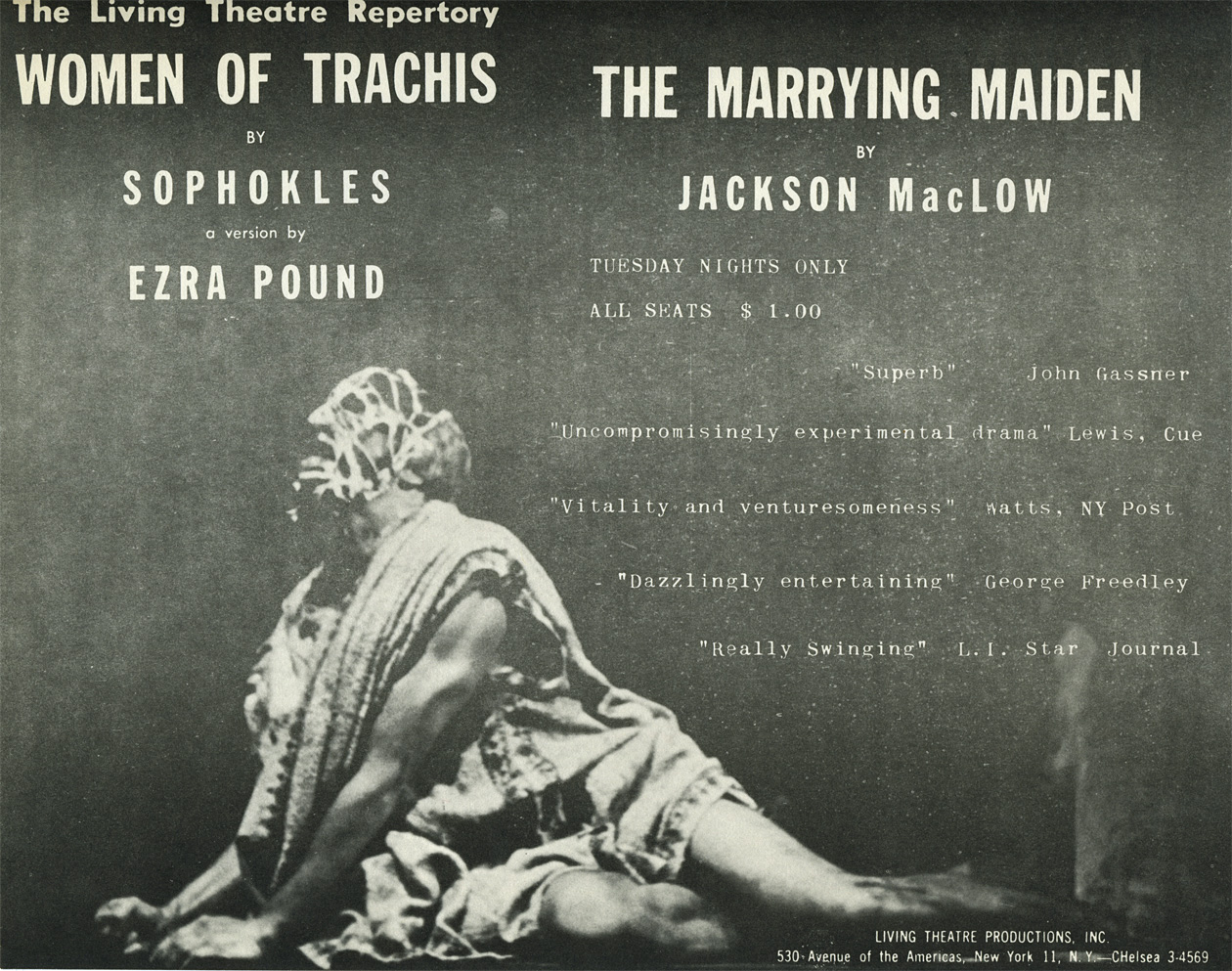 The Living Theatre presents Women of Trachis by Sophocles, a version by Ezra Pound and The Marrying Maiden by Jackson MacLow, Tuesdays, 1960.  9 x 7 inches. 