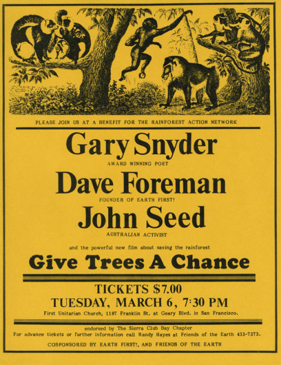 Flyer for a benefit for the Rainforest Action Network with Gary Snyder, Dave Foreman, and John Seed cosponsored by Earth First! and Friends of the Earth at the First Unitarian Church, San Francisco, March 6, n.d